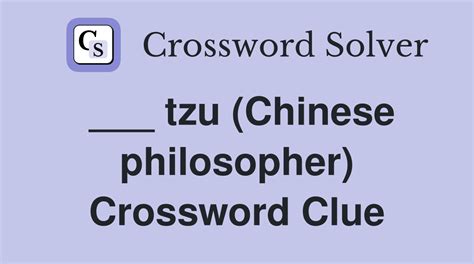 tzu (Chinese philosopher) Crossword Clue